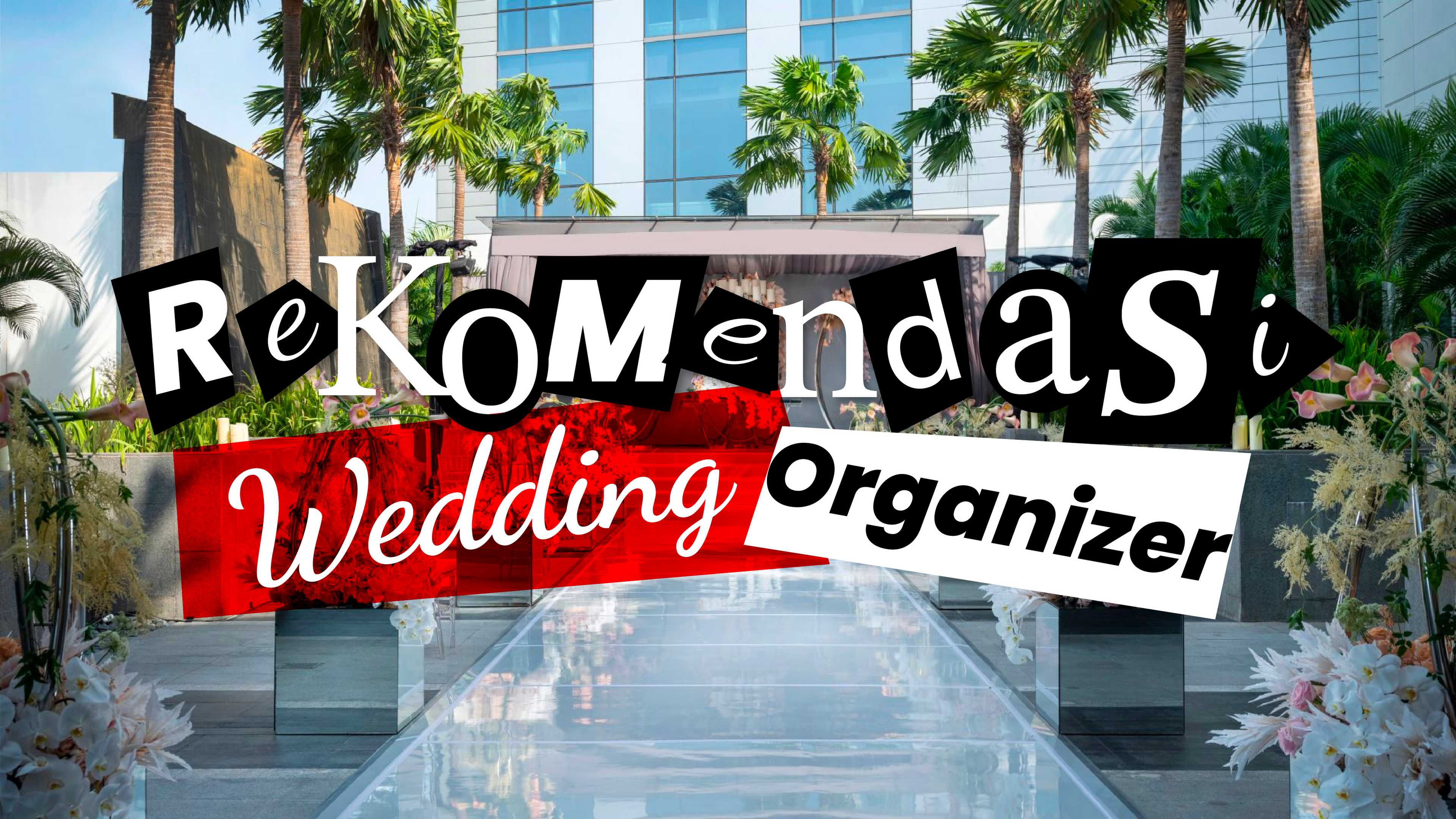 Wedding organizer tepat, urusan pernikahan jadi cepat!